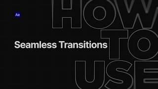 How to use Seamless Transitions with BadFX – After Effects