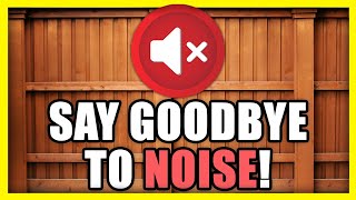 DISCOVER The Best Fencing for Noise Reduction: Top Tips for a Quiet Home