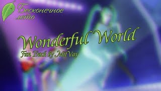 Everlasting Summer - Wonderful World (FAN TRACK - By MitVay)