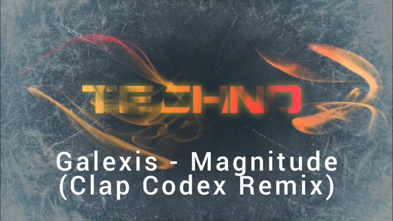 Galexis Magnitude (Clap Codex Remix) YouTube