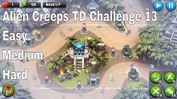 Alien Creeps TD Challenge 13 Without Any Extra Hero