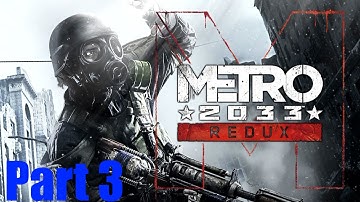 metro 2033  redux part 3
