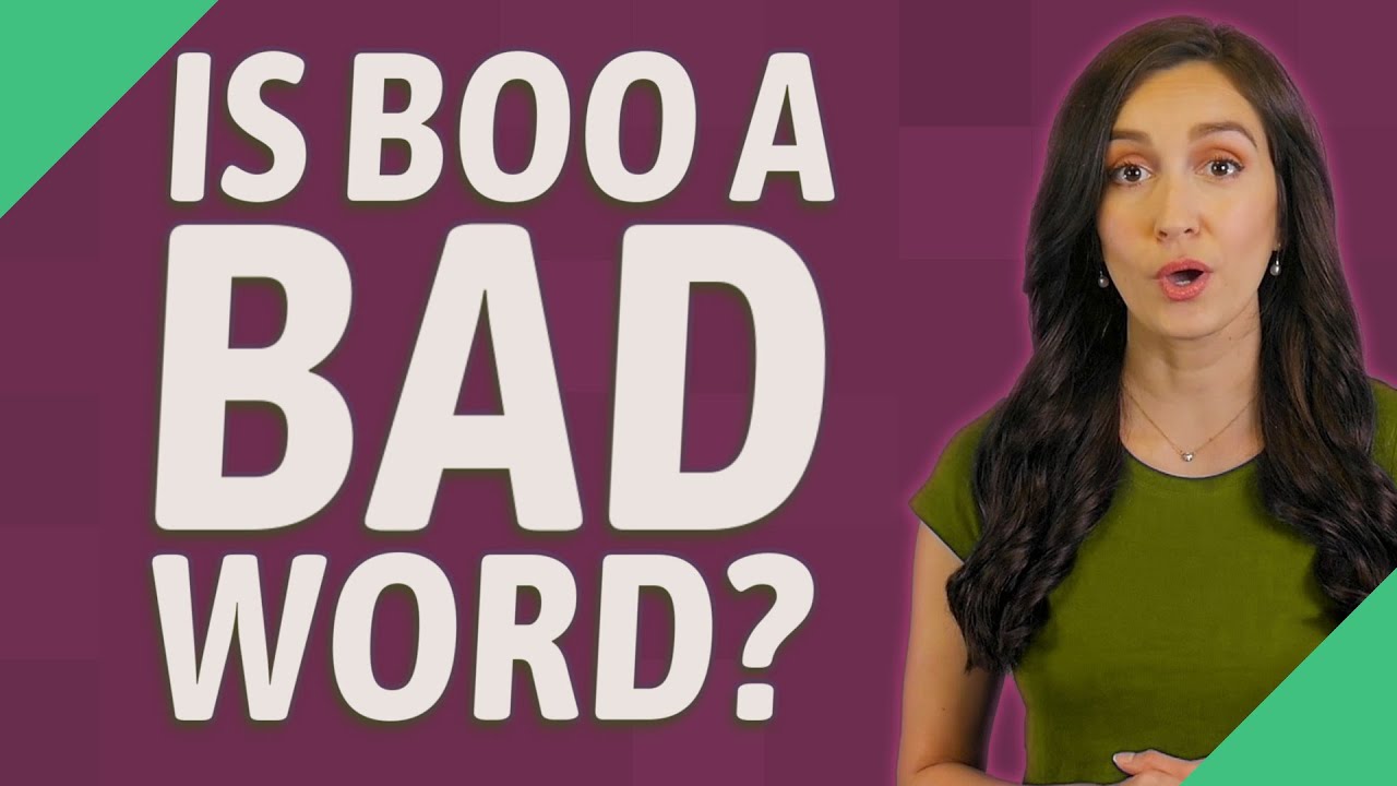 Boo Like Bad Is boo a bad word? - YouTube