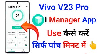 Vivo V23 Pro I Manager App Use Kaise Kare | How To Use i Manager Vivo V23 Pro screenshot 4