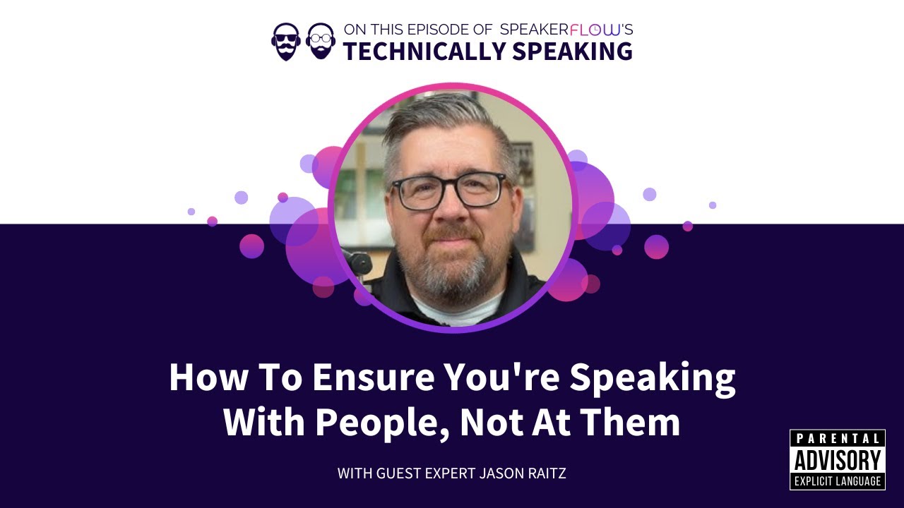 Watch: How to Ensure You're Speaking with People, Not at Them