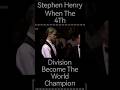Stephen Henry When The 4th Division Become The World Champions