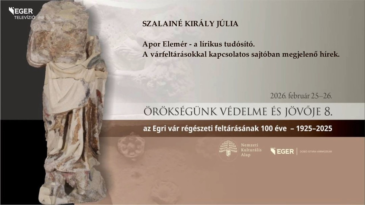 Örökségünk védelme és jövője 8. - tudományos konferencia -  Szalainé Király Julianna