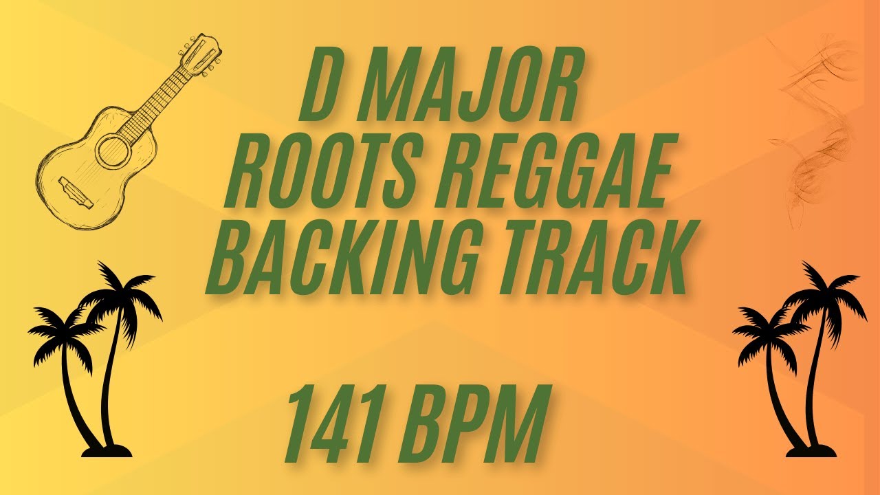 Happy Roots Reggae Backing Track in D Major! 141 BPM