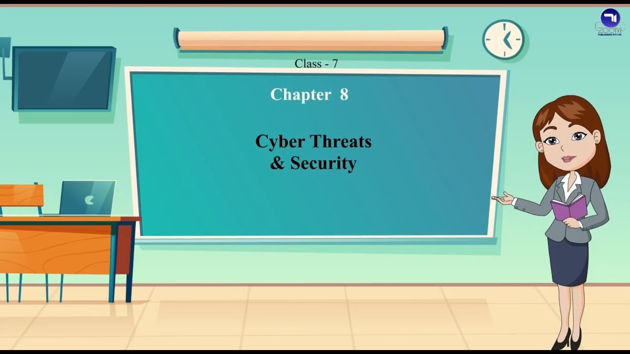 Chapter 8 | Cyber Threats & Security | Class 7 | Tech Today Computer ...