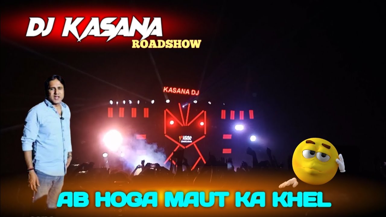 Dj Kasana Motto Mela Roadshow // Ab Hoga Maut Ka Khel Motto Mela Me