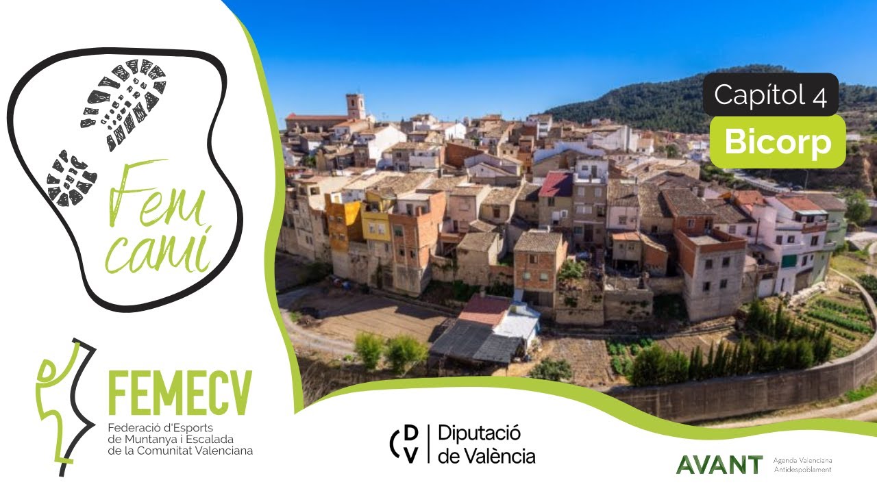 Fem Camí amb la Diputació de València - Capítol 4 | Bicorp