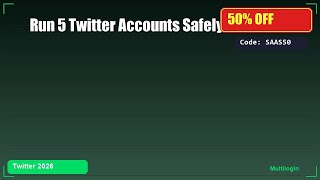 Run 5 Twitter Accounts Safely - No Bans!