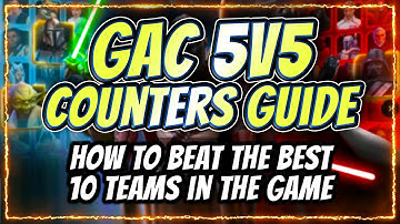 GAC 5v5 Counters Guide! Beat the Best 10 Teams in the Game with NO GL | Star Wars: Galaxy of Heroes