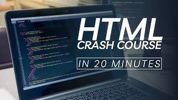HTML in 20 Minutes - Crash  Course using Code Examples