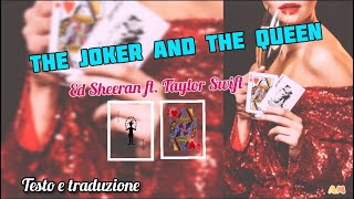 ED SHEERAN FT. TAYLOR SWIFT - THE JOKER AND THE QUEEN  (TESTO E TRADUZIONE ) lyrics