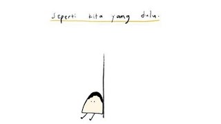 seperti kita yang dulu - Rintik Sedu Podcast