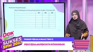 Sukses SPM (2022) - Klip | Prinsip Perakaunan (Ting 5): Penyediaan Penyata Kewangan
