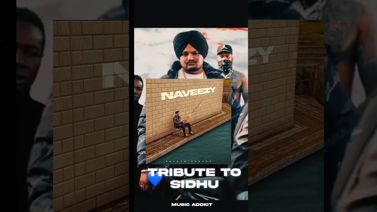 NAVAAN SANDHU TRIBUTE TO SIDHU MOOSE WALA IN UNBOTHERED NAVEEZY SONG | #sidhumoosewala #navaansandhu