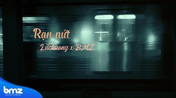 RẠN NỨT - Lilchuong (Official Lyrics Video)