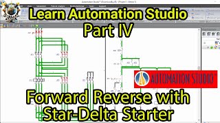 Create Forward Reverse with Star Delta Starter in Automation Studio | Tutorial #4 for beginners