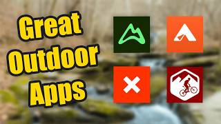 Find Better Campsites and Trails With These Apps