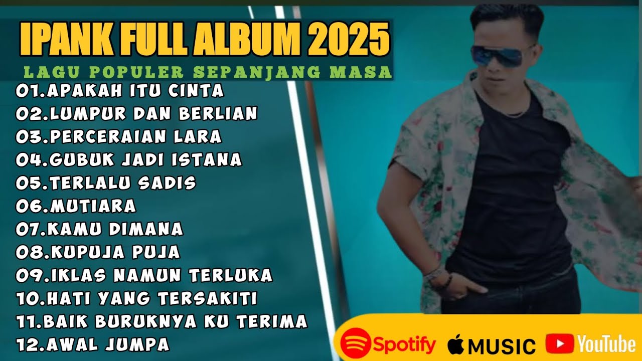 APAKAH ITU CINTA - IPANK FULL ALBUM TERBAIK (LIRIK)  - LAGU POP MELAYU TERBARU 2025