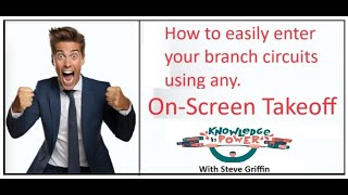 Easy way to add your Branch Circuits with any On-Screen Takeoff