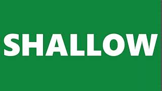 SHALLOW ANTONYM