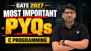 GATE 2027 C Programming | Most Important PYQs