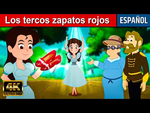 Los tercos zapatos rojos - Cuentos para Dormir | Cuentos Infantiles en Español | Cuentos de Hadas