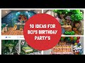 10 boy’s Birthday party ideas