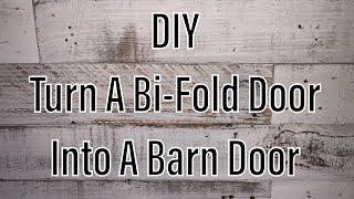 DIY Bi Fold Door Into A Barn Door  How To Turn Your Bifold Into a Barndoor  Farmhouse Decor
