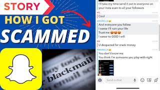 SNAPCHAT SCAMMER'S! AND HOW I GOT SCAMMED!