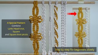 A special pattern| Combine larks head and square knot picots| Step by step for beginners slowly