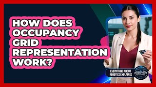 How Does Occupancy Grid Representation Work? Net Worth