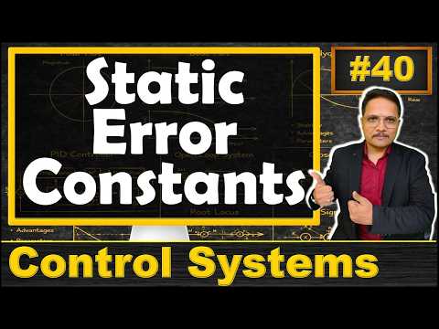 Static Error Constants Explained: Positional, Velocity, and Acceleration Error Constants