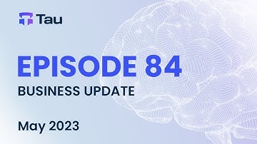 Tau Net AI Blockchain Network | Business Update | MAY 2023