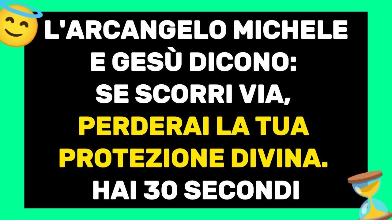 L'Arcangelo Michele dice: 