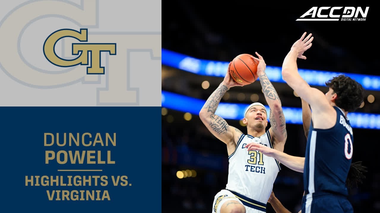 GT's Duncan Powell Highlights vs. Virginia