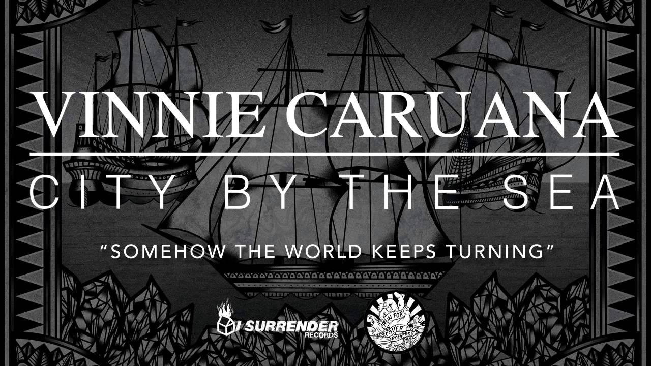 Vinnie Caruana - "Somehow The World Keeps Turning" [AUDIO]