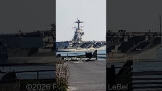 🇺🇸The USS Gerald R. Ford (CVN 78) ©2026 Richard Joseph LeBel All Rights Reserved