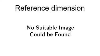 Reference Dimension Reference Dimension