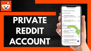 How to Private Reddit Account