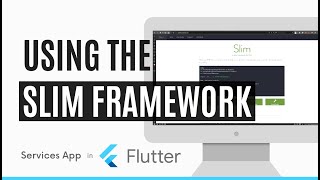 Using the Slim Framework with my Flutter App | Video 2