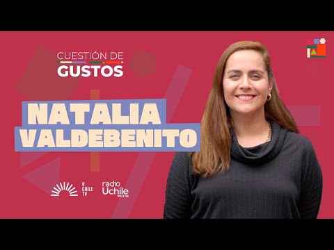 Cuestión de Gustos T03C02 - Natalia Valdebenito