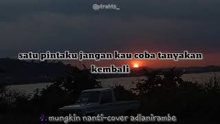 Story' wa keren | Cover Adlani rambe - mungkin nanti