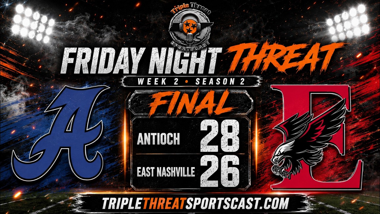 WATCH: Friday Night Threat | Antioch vs East Nashville Thriller + Tennessee High School Football Rankings