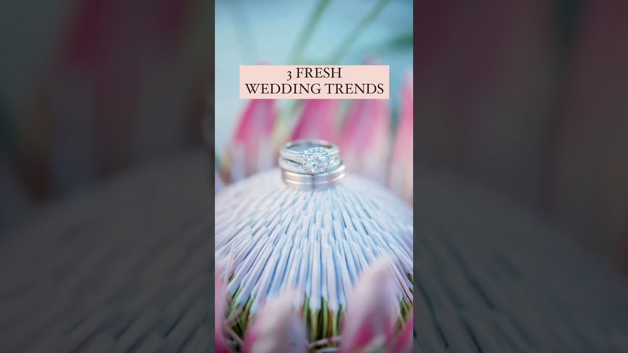 FRESH Wedding Trends comin in HOT 