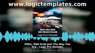 Milky Mall Grab Just The Way You Are Logic Pro Remake Template