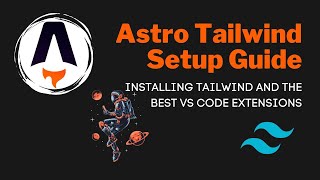 Install Tailwind in Astro - The Complete Guide ( Bonus!)